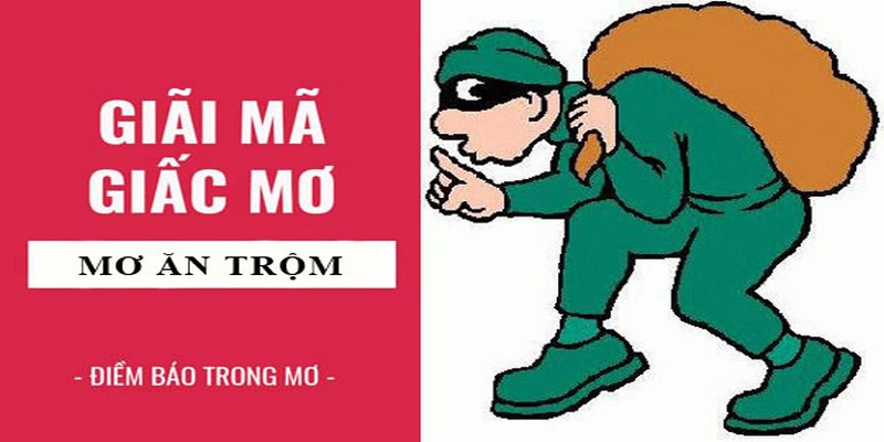 Ý nghĩa thực sự của giấc mơ thấy trộm